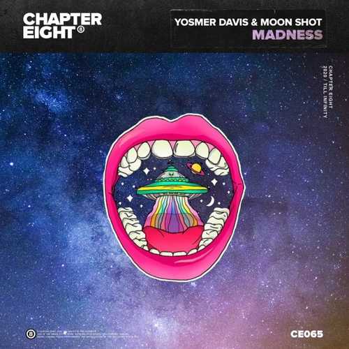 Yosmer Davis, Moon Shot - Madness (Original Mix)