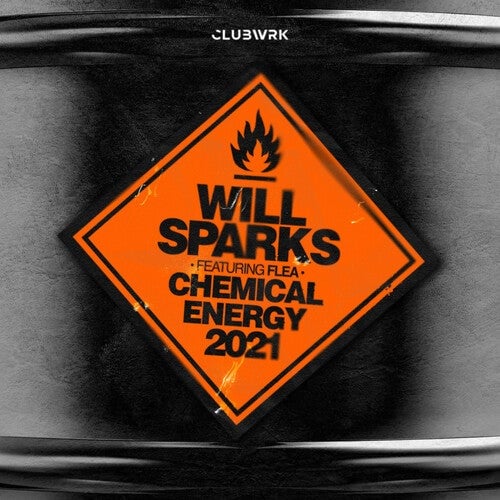 Will Sparks, Flea - Chemical Energy 2021 (Extended Mix)