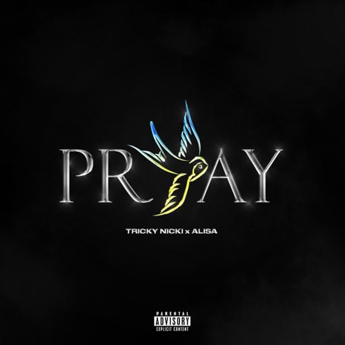 Tricky Nicki - Pray (feat. Alisa)