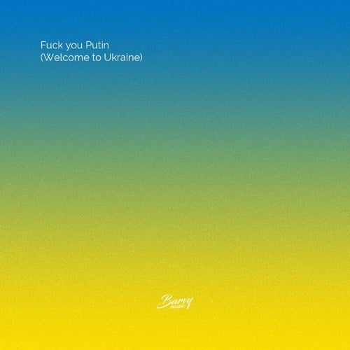 DJ Zavala, Dmnted - F**k You Putin (Welcome to Ukraine)