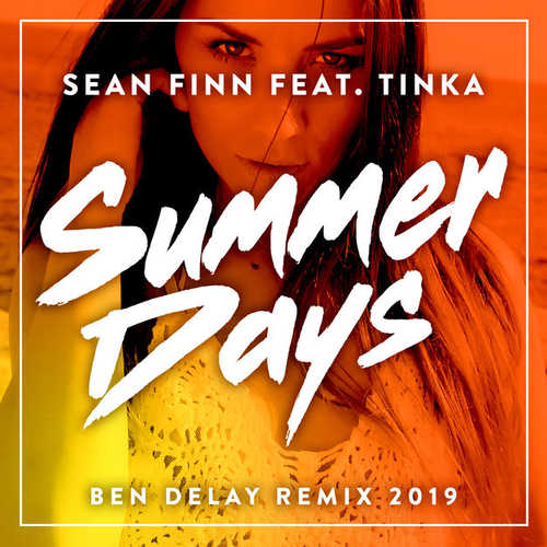 Sean Finn, Tinka - Summer Days (Ben Delay Remix 2019)