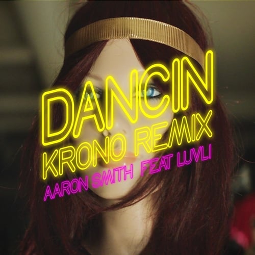 Aaron Smith, Luvli - Dancin (Krono Remix)