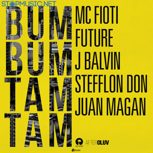 Mc Fioti, Future, J Balvin - Bum Bum Tam Tam (feat. Stefflon Don & Juan Magan)