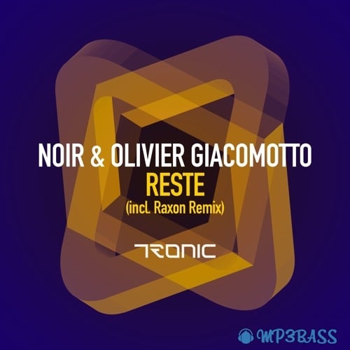 Olivier Giacomotto, Noir - Reste (Raxon Remix)