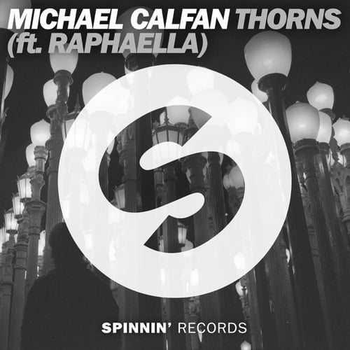 Michael Calfan, Raphaella - Thorns (Original Mix)