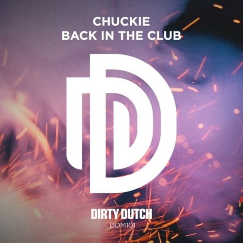 Chuckie - Back In The Club (Original Mix)