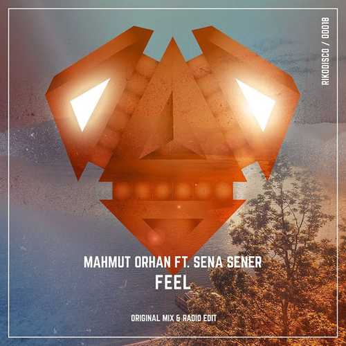 Mahmut Orhan - Feel (feat. Sena Sener)