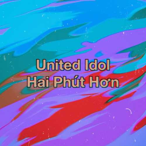 United Idol - Hai Phút Hơn