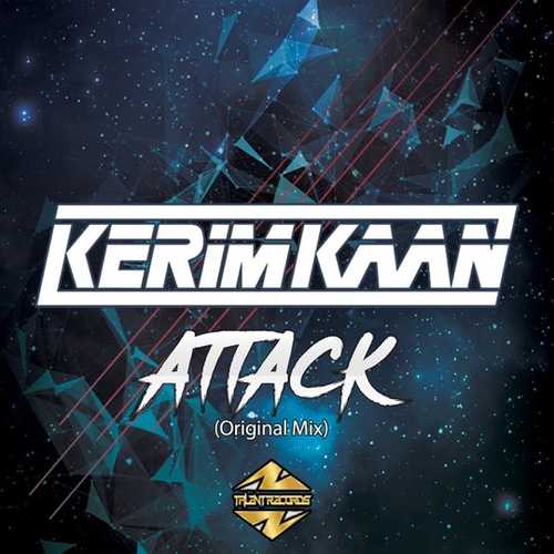 Kerimkaan - Attack (Original Mix)