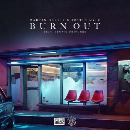 Martin Garrix, Justin Mylo - Burn Out (feat. Dewain Whitmore)