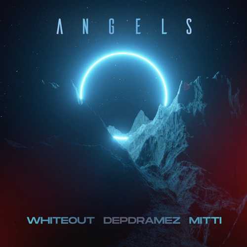 Whiteout - Angels (feat. Depdramez & Mitti)