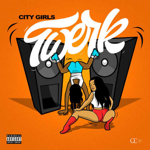 City Girls - Twerk