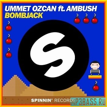 Ummet Ozcan, Ambush - Bombjack (Original Mix)