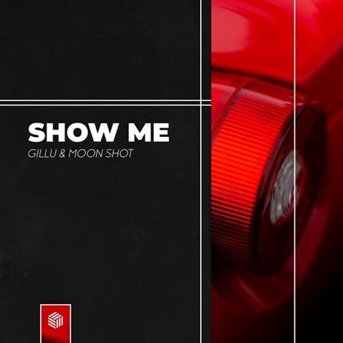 Gillu, Moon Shot - Show Me (Original Mix)