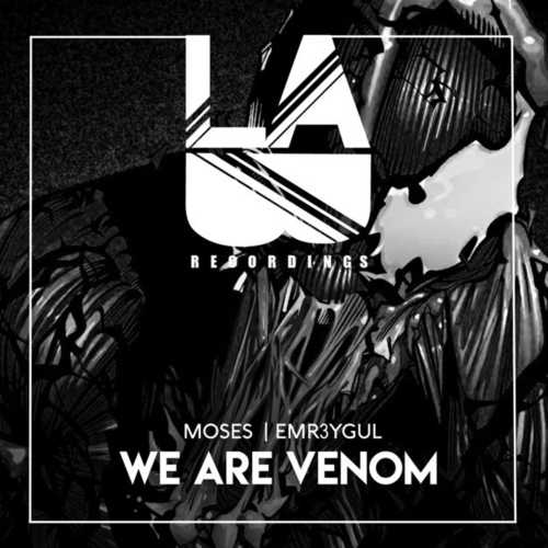 Moses - We Are Venom (feat. EMR3YGUL)