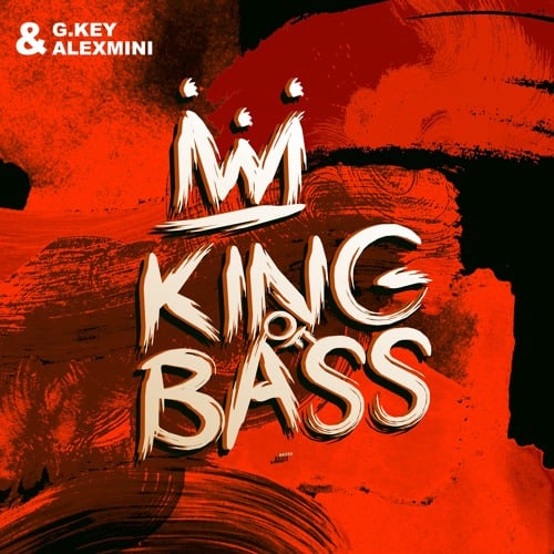 G.Key, AlexMini - King Of Bass (Extended Mix)