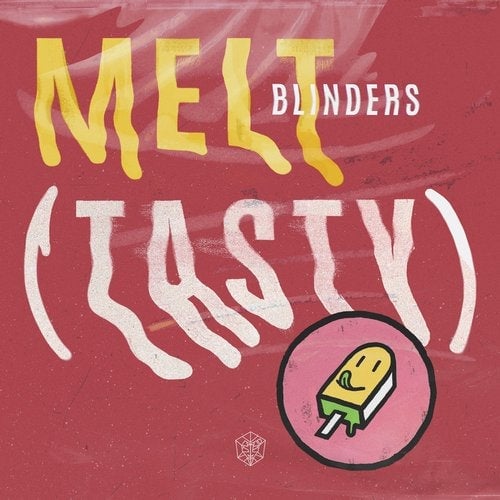 Blinders - Melt (Tasty) (Original Mix)