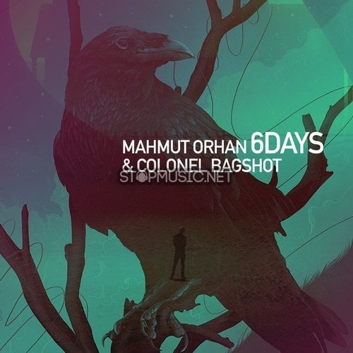 Mahmut Orhan, Colonel Bagshot - 6 Days (Original Mix)