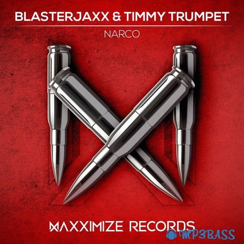 Blasterjaxx - Narco (feat. Timmy Trumpet)