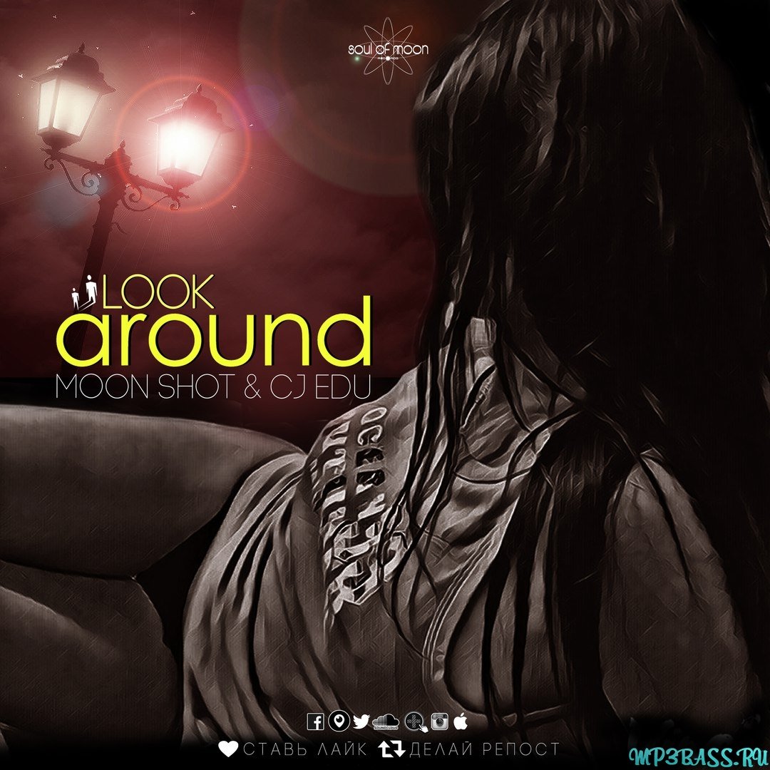 Moon Shot, CJ EDU - Look Around (Original Mix)