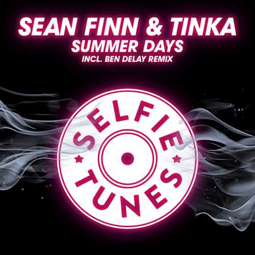 Sean Finn, Tinka - Summer Days (Ben Delay Remix)