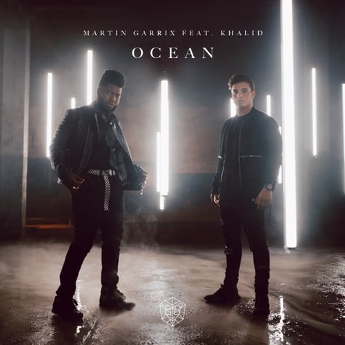 Martin Garrix - Ocean (feat. Khalid)