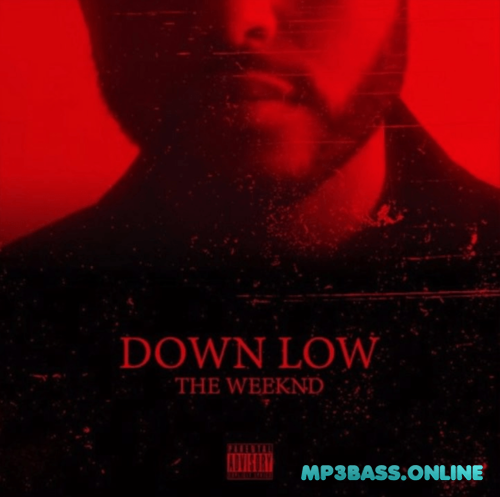 The Weeknd - Down Low