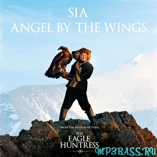 Sia - Angel By The Wings