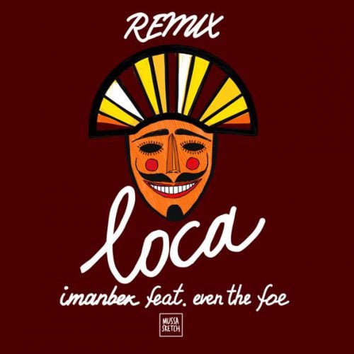 Imanbek, Even The Foe - Loca (Remix)