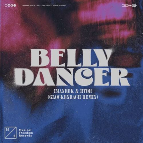 Imanbek, Byor - Belly Dancer (Glockenbach Remix)