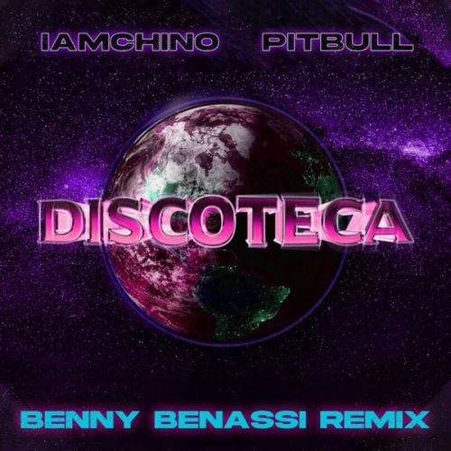 Pitbull, IAmChino - Discoteca (Benny Benassi Remix)