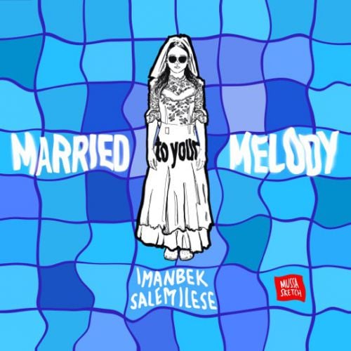 Imanbek, Salem Ilese - Married To Your Melody (KDDK Remix)