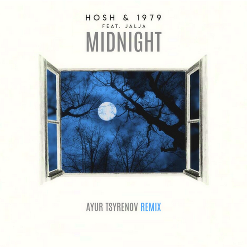 Hosh, 1979, Jalja - Midnight (Ayur Tsyrenov Remix)