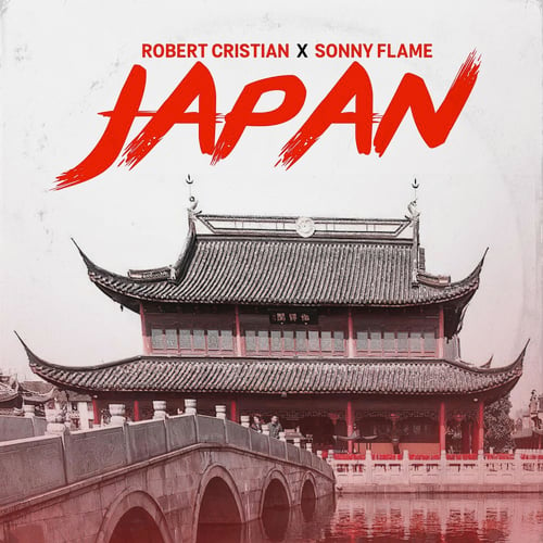 Robert Cristian, Sonny Flame - Japan (Casian Remix)