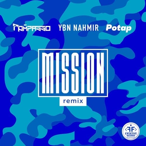 Rompasso, Потап, YBN Nahmir - Mission (Remix)