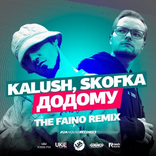 Kalush, Skofka - Додому (The Faino Remix)