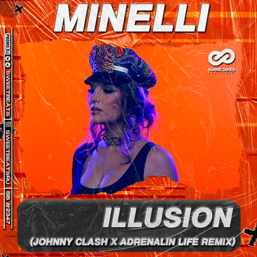 Minelli - Illusion (Johnny Clash & Adrenalin Life Remix)