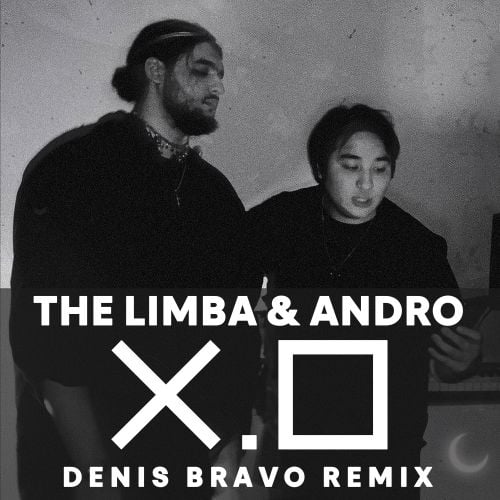 The Limba, Andro - X.O (Denis Bravo Remix)