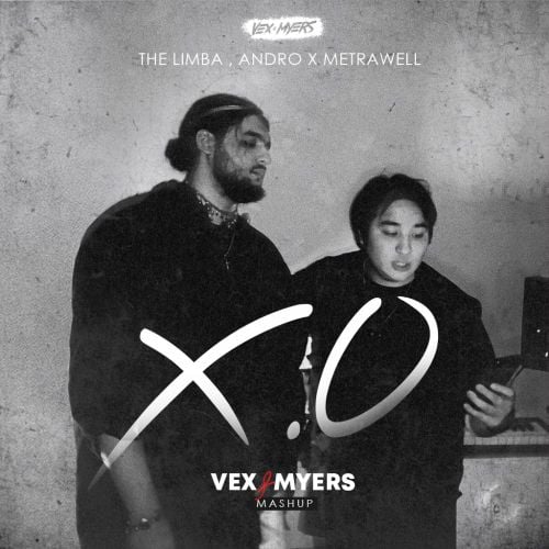 The Limba, Andro, Metrawell - X.O (VeX & Myers Mashup)