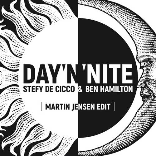 Stefy De Cicco, Ben Hamilton - Day 'N' Nite (Martin Jensen Edit)