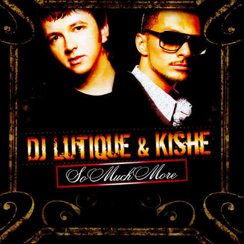 DJ Lutique, Kishe - So Mach More (Streamteck Edit)