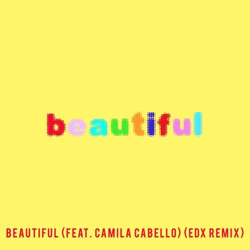 Bazzi, Camila Cabello - Beautiful (Edx’s Ibiza Sunrise Remix)