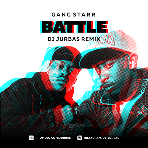 Gang Starr - Battle (Dj Jurbas Radio Edit)