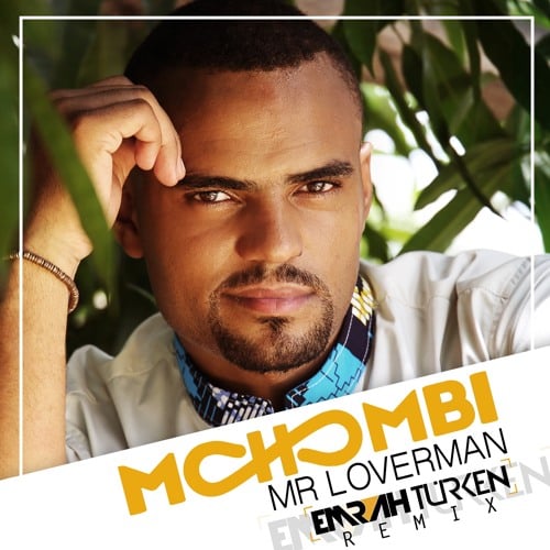 Mohombi - Mr. Loverman (Emrah Turken Remix)