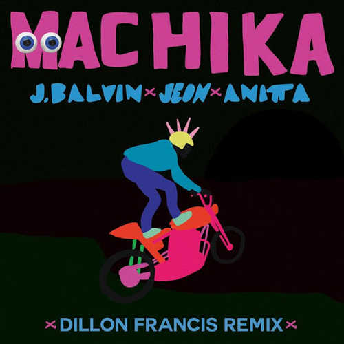 J Balvin, Anitta, Jeon - Machika (Dillon Francis Remix)