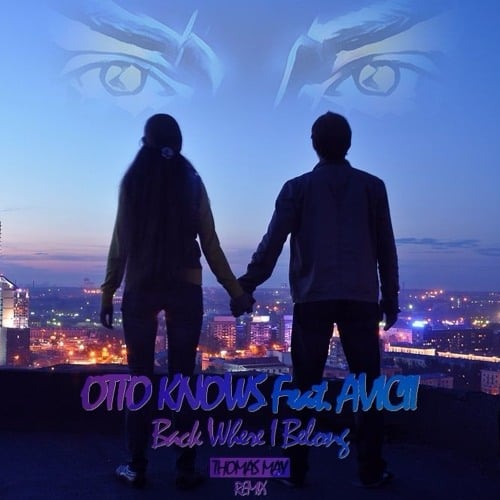 Otto Knows, Avicii - Back Where I Belong (Andi Vax Remix)