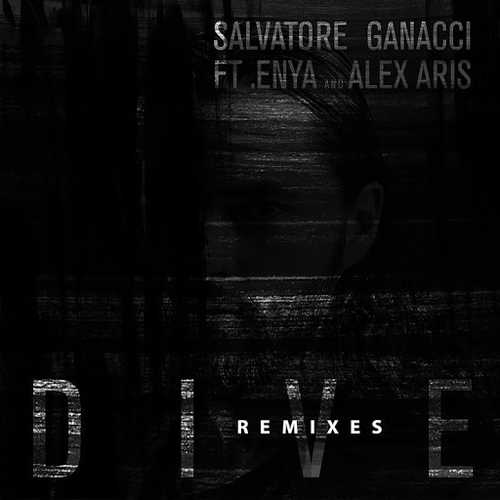 Salvatore, Enya, Alex Aris - Dive (Ingrosso & Salvatore Remix)