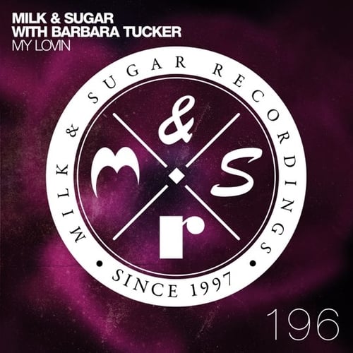 Milk, Sugar With Barbara Tucker - My Lovin (Mat.Joe Remix)