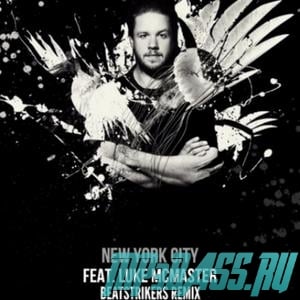 John Dahlbäck, Luke McMaster - New York City (Beatstrikers Remix)