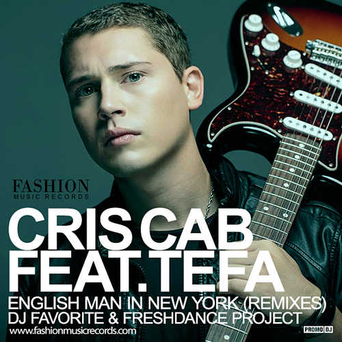 Cris Cab, Tefa, Moox - English Man In New York (DJ Favorite & Freshdance Project Remix)